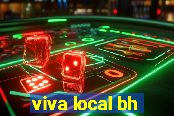 viva local bh