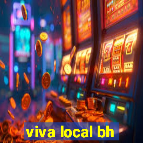 viva local bh