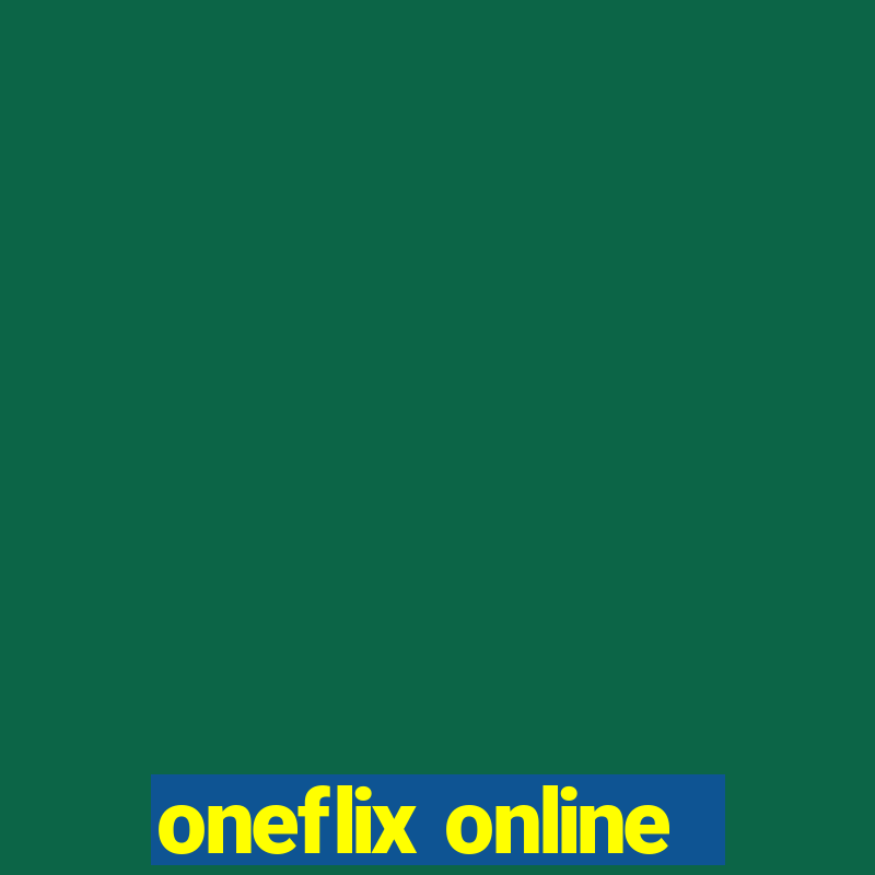 oneflix online