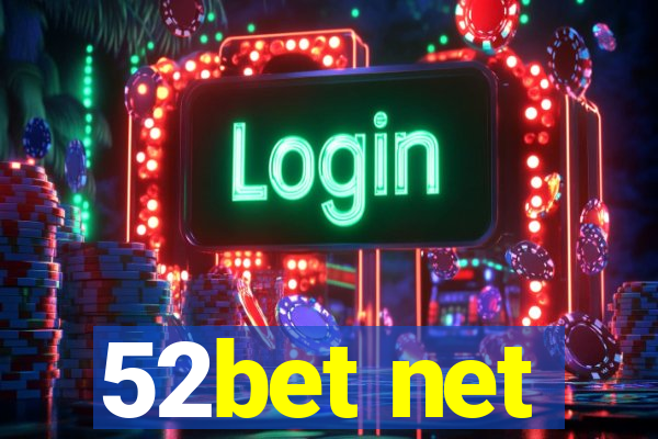 52bet net