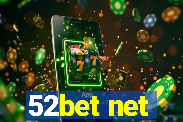 52bet net