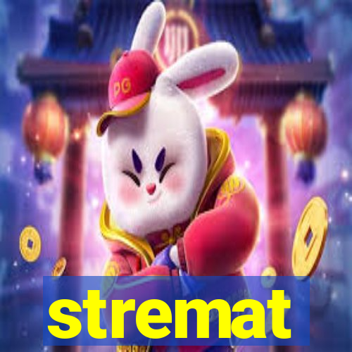 stremat