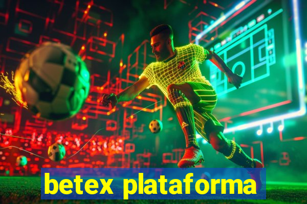 betex plataforma