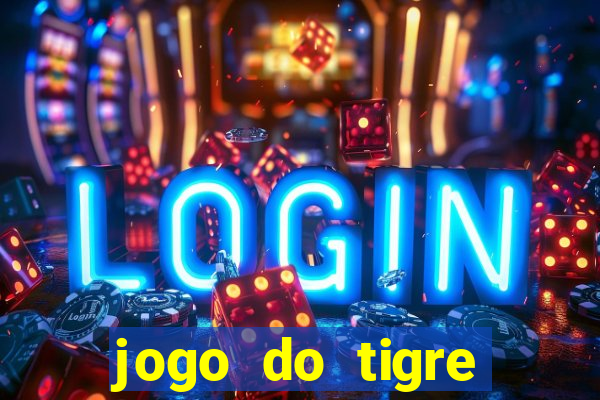 jogo do tigre falso dinheiro infinito