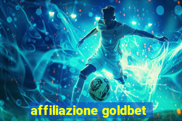 affiliazione goldbet