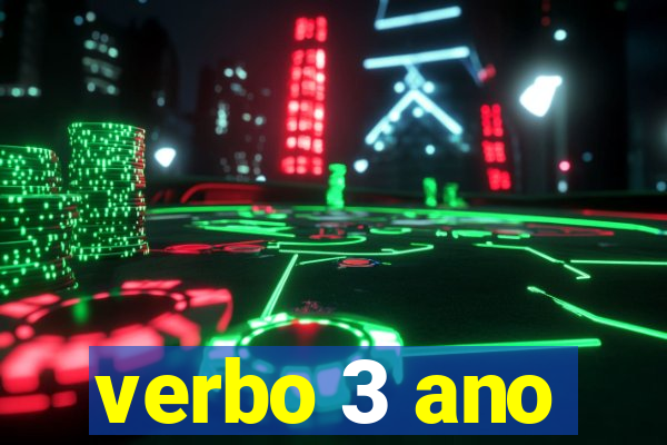 verbo 3 ano