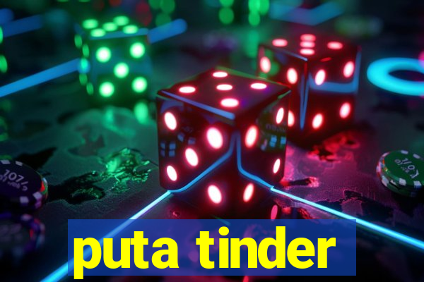 puta tinder