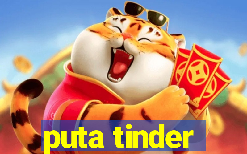 puta tinder