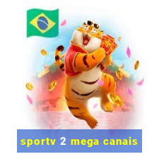 sportv 2 mega canais