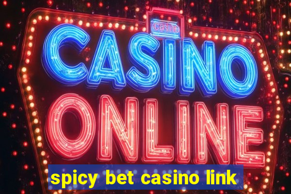 spicy bet casino link