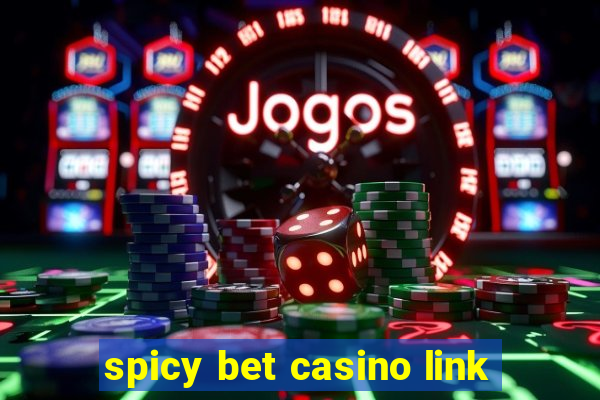 spicy bet casino link