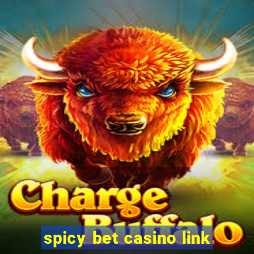 spicy bet casino link