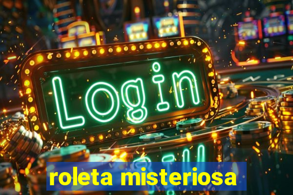 roleta misteriosa