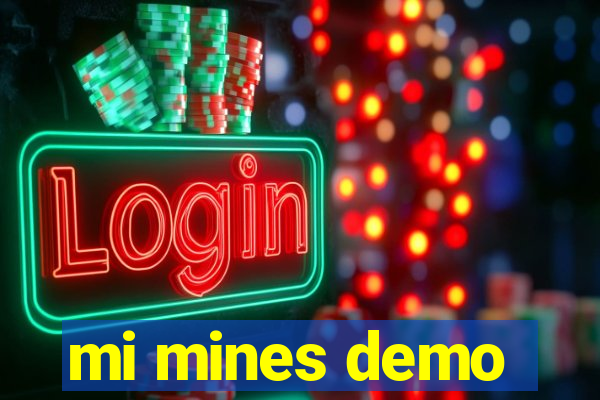 mi mines demo