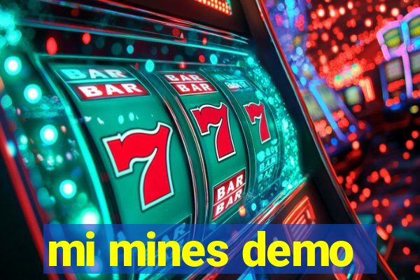 mi mines demo