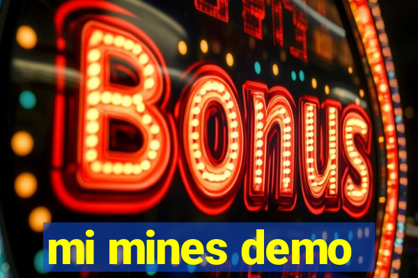 mi mines demo