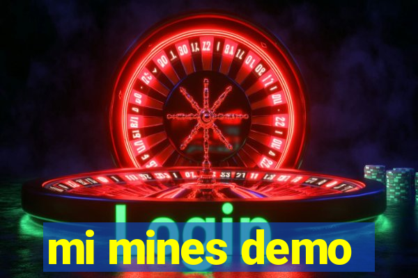 mi mines demo