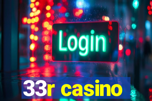 33r casino