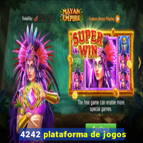 4242 plataforma de jogos