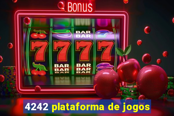 4242 plataforma de jogos