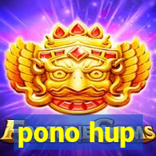 pono hup