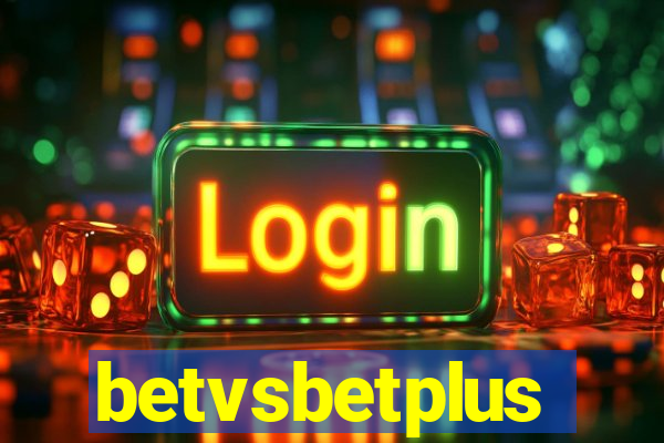 betvsbetplus