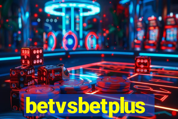 betvsbetplus