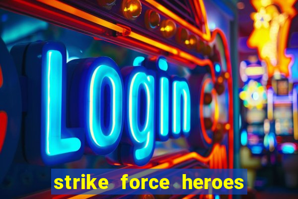 strike force heroes 2 hacked