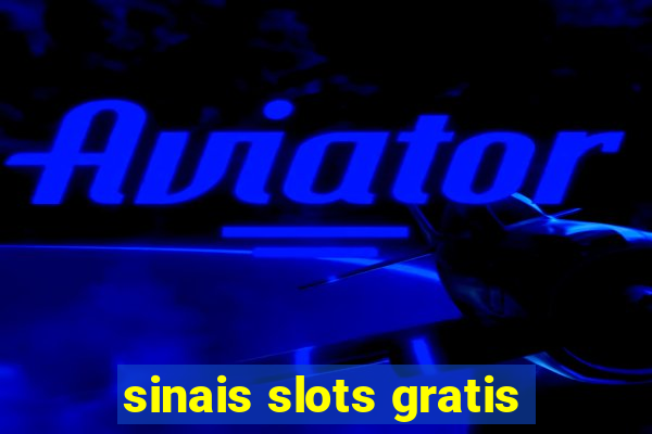 sinais slots gratis