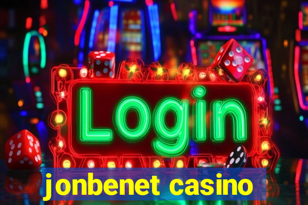 jonbenet casino