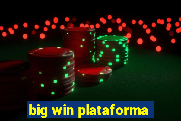 big win plataforma