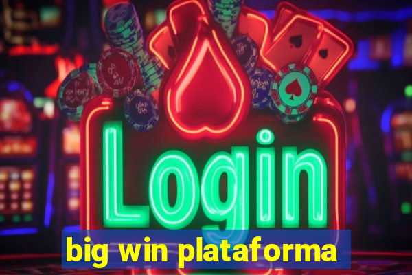 big win plataforma