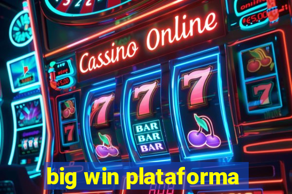 big win plataforma