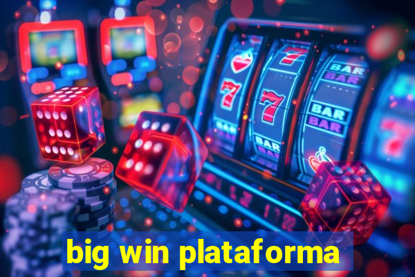 big win plataforma