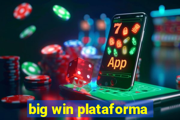 big win plataforma