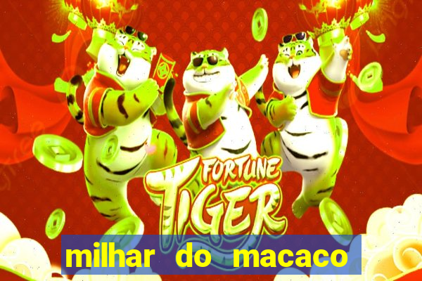 milhar do macaco que mais saem no jogo do bicho