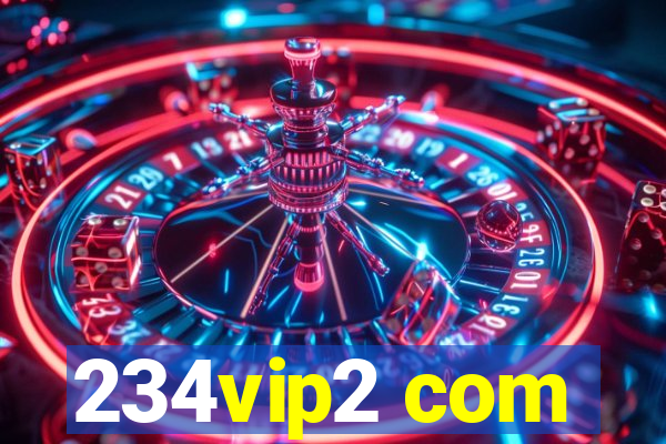 234vip2 com