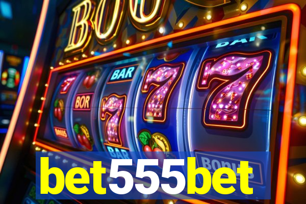 bet555bet