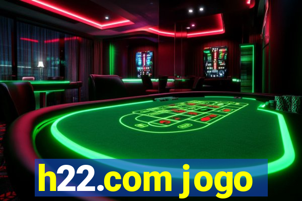 h22.com jogo