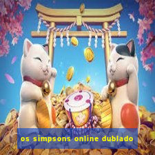 os simpsons online dublado