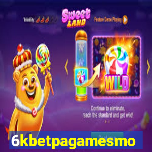 6kbetpagamesmo