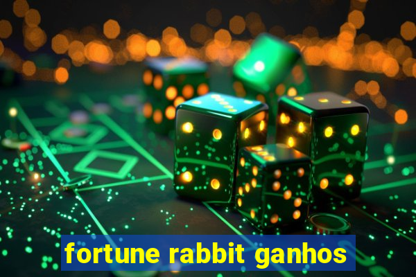 fortune rabbit ganhos