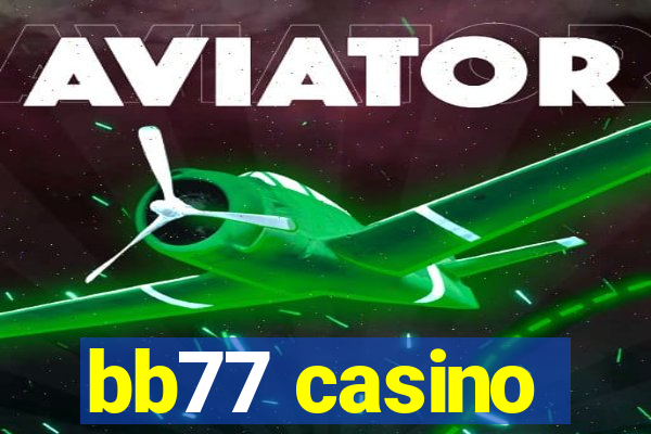 bb77 casino