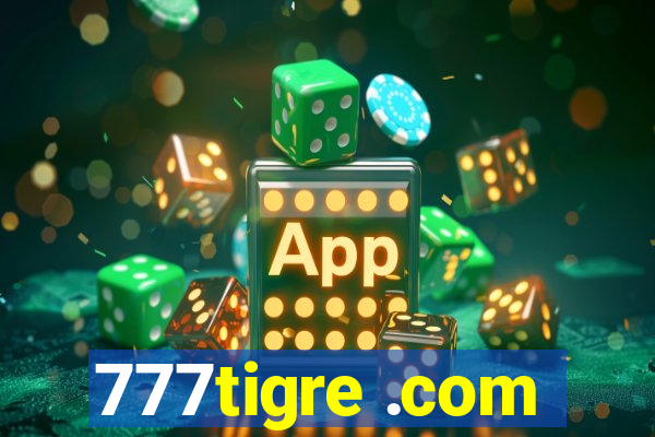 777tigre .com