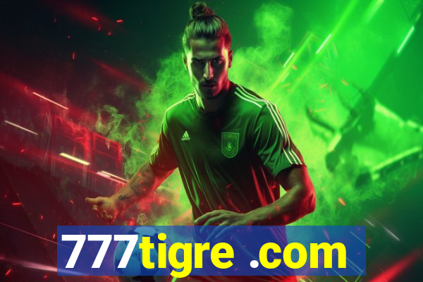 777tigre .com