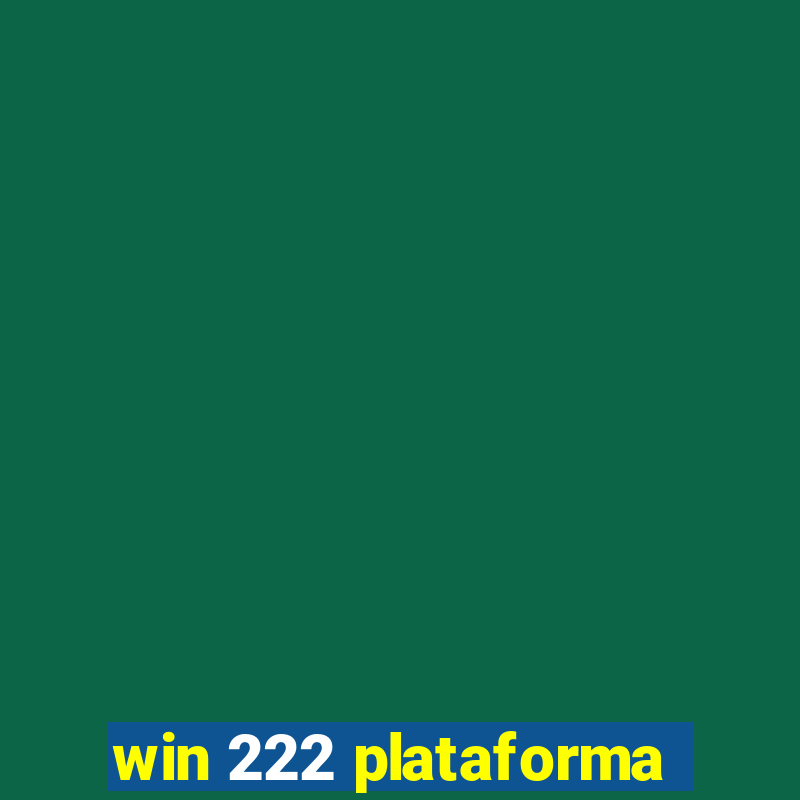 win 222 plataforma