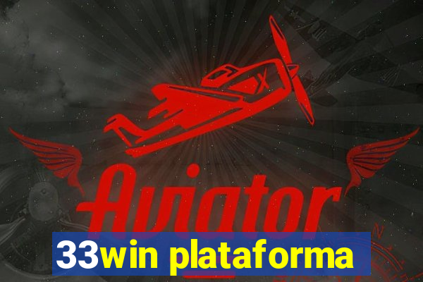 33win plataforma