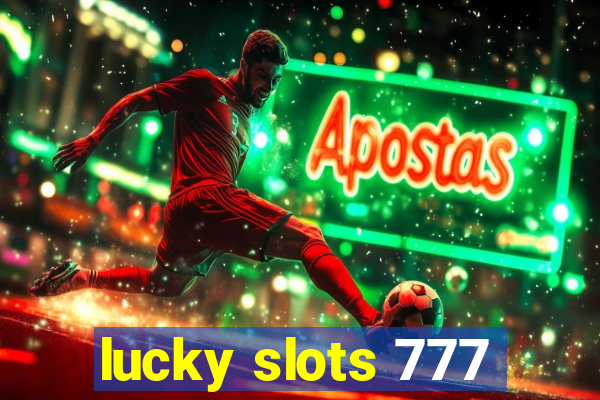 lucky slots 777