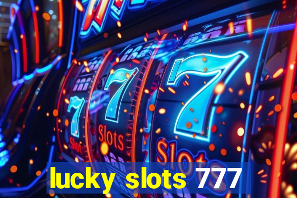 lucky slots 777