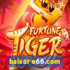 baixar e66.com